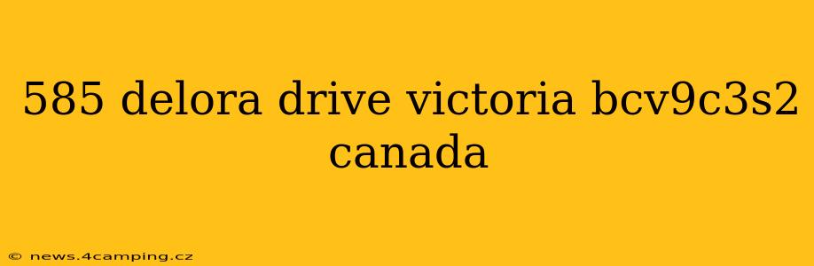 585 delora drive victoria bcv9c3s2 canada