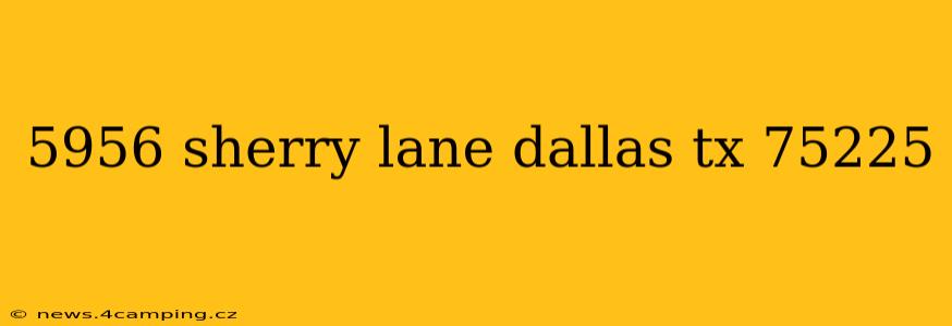 5956 sherry lane dallas tx 75225