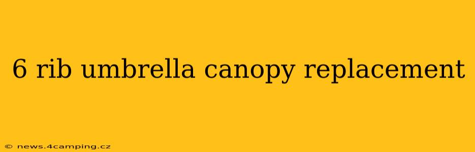 6 rib umbrella canopy replacement
