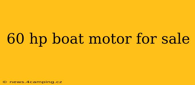 60 hp boat motor for sale
