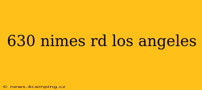 630 nimes rd los angeles