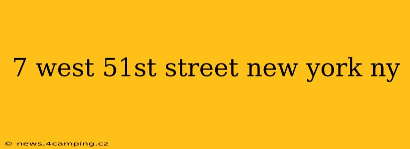7 west 51st street new york ny