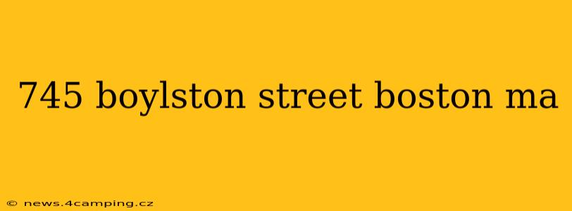 745 boylston street boston ma