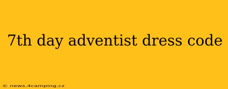 7th day adventist dress code