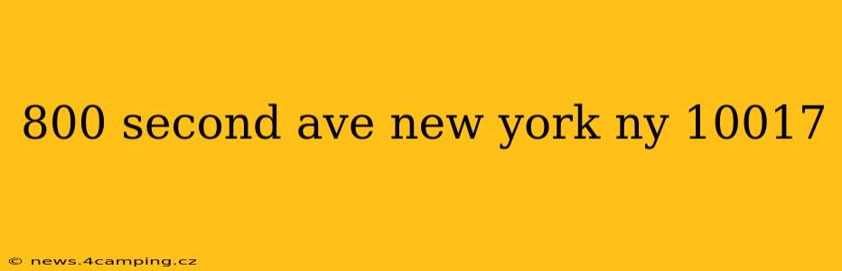 800 second ave new york ny 10017