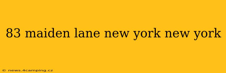 83 maiden lane new york new york