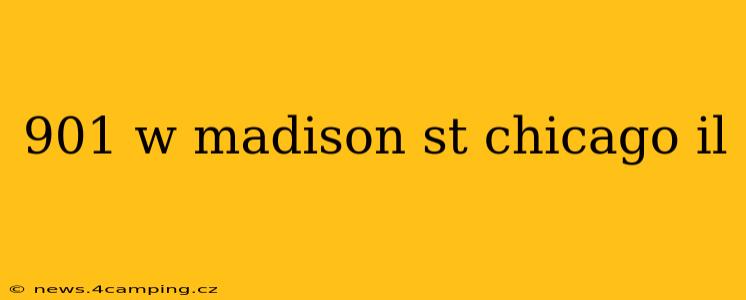 901 w madison st chicago il