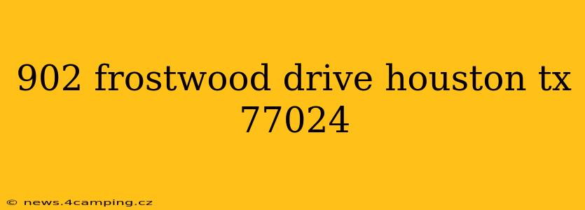 902 frostwood drive houston tx 77024
