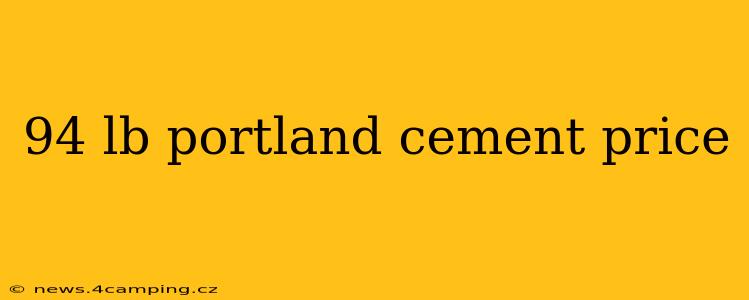 94 lb portland cement price
