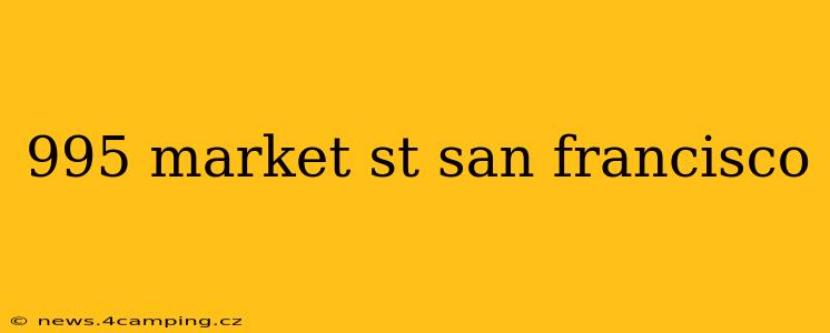 995 market st san francisco