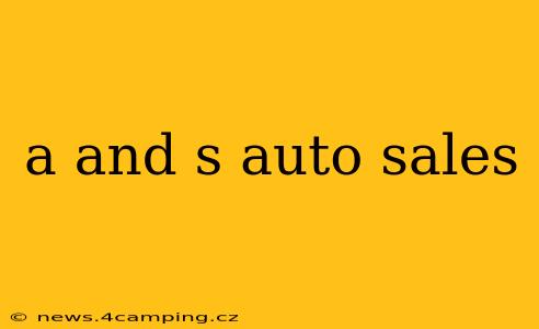 a and s auto sales