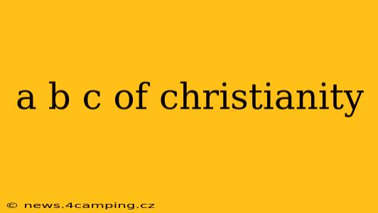 a b c of christianity