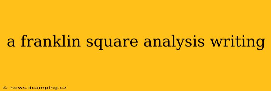 a franklin square analysis writing