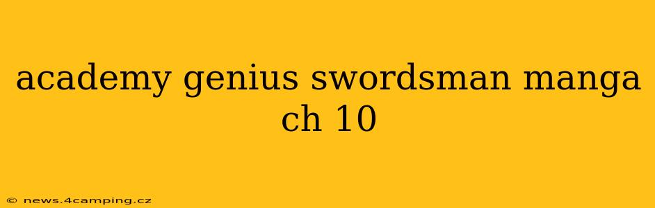 academy genius swordsman manga ch 10