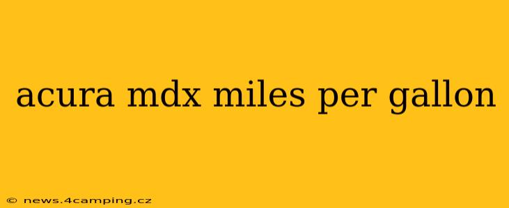 acura mdx miles per gallon