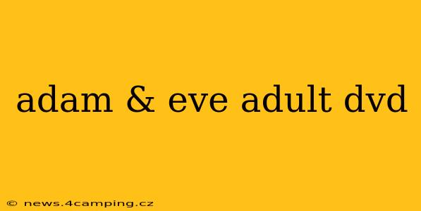 adam & eve adult dvd