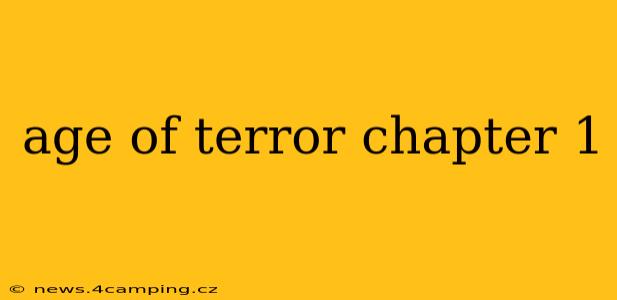 age of terror chapter 1