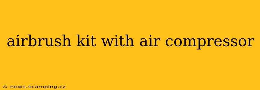 airbrush kit with air compressor