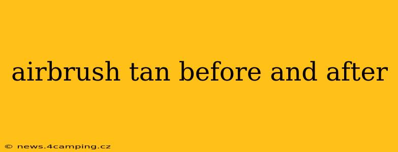 airbrush tan before and after