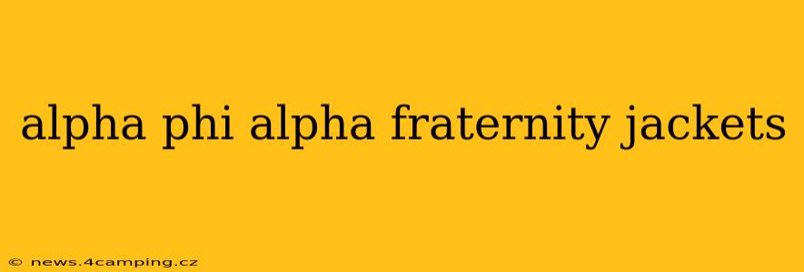 alpha phi alpha fraternity jackets