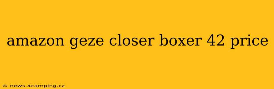 amazon geze closer boxer 42 price