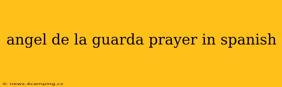 angel de la guarda prayer in spanish