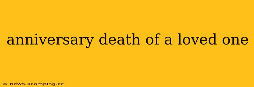 anniversary death of a loved one