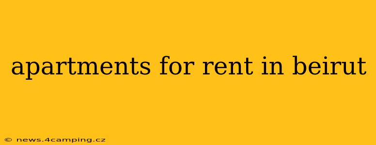 apartments for rent in beirut