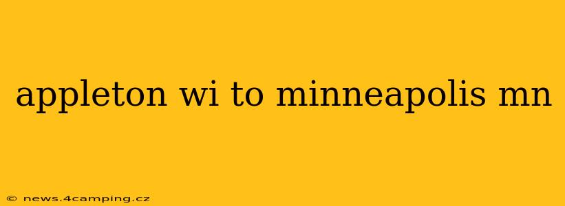 appleton wi to minneapolis mn