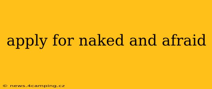 apply for naked and afraid