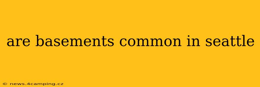 are basements common in seattle