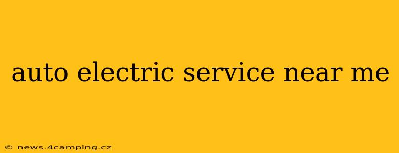 auto electric service near me