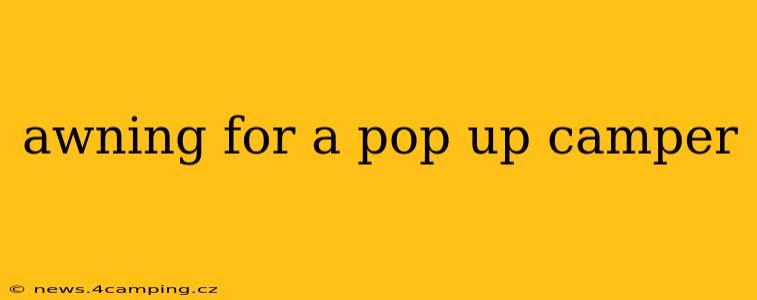 awning for a pop up camper