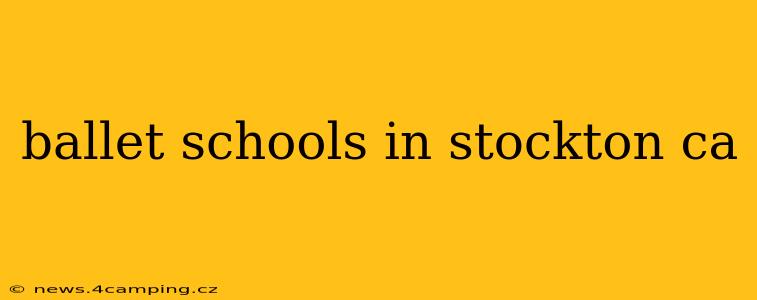 ballet schools in stockton ca