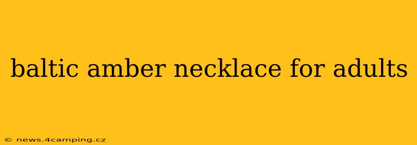 baltic amber necklace for adults