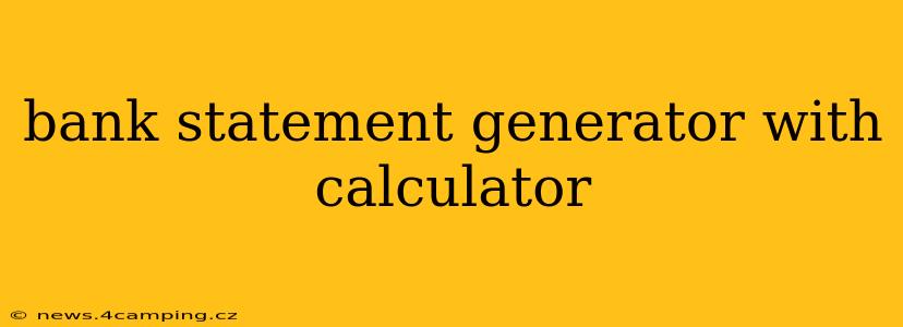 bank statement generator with calculator