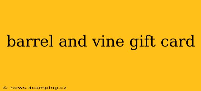 barrel and vine gift card