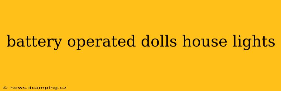 battery operated dolls house lights