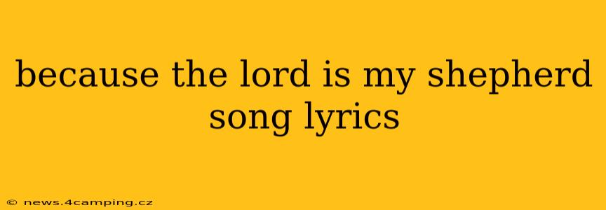 because the lord is my shepherd song lyrics