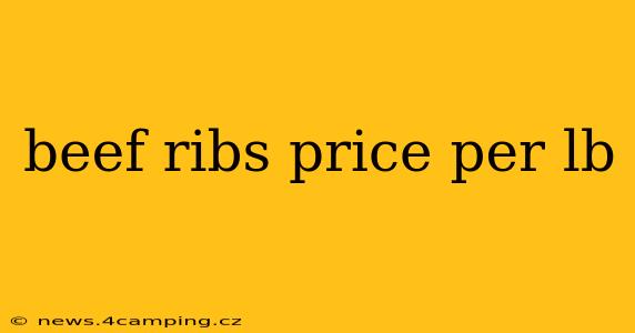 beef ribs price per lb