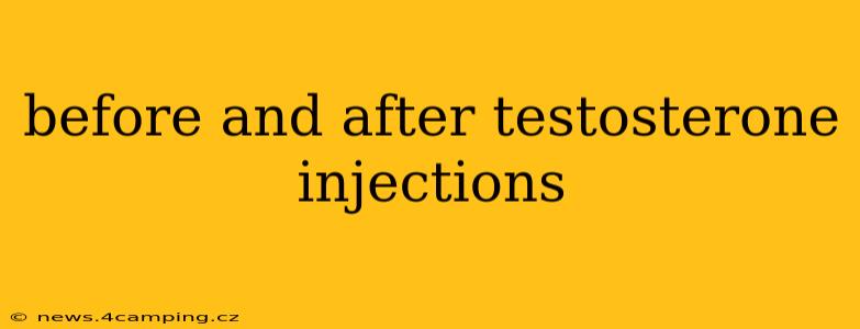 before and after testosterone injections
