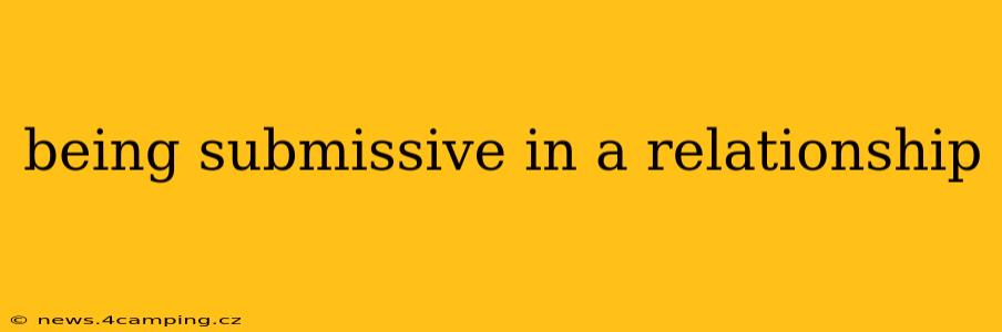 being submissive in a relationship