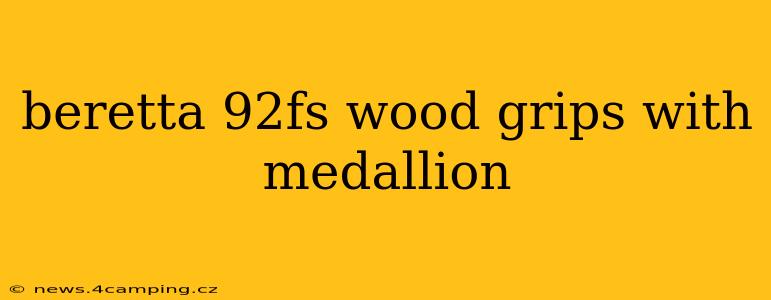 beretta 92fs wood grips with medallion