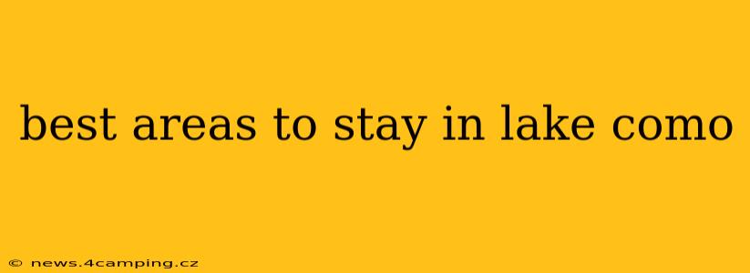 best areas to stay in lake como