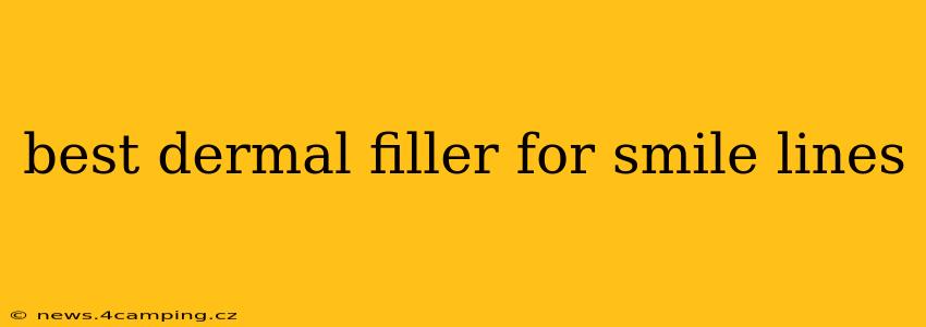 best dermal filler for smile lines