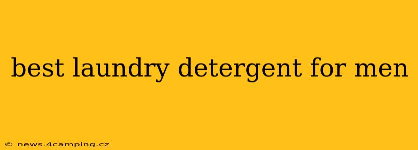 best laundry detergent for men