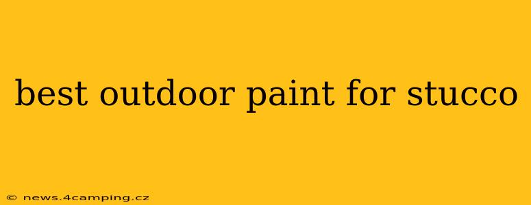 best outdoor paint for stucco