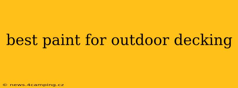 best paint for outdoor decking