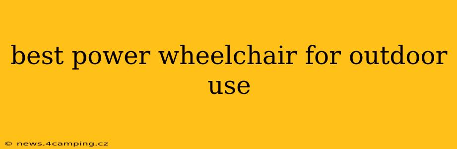 best power wheelchair for outdoor use