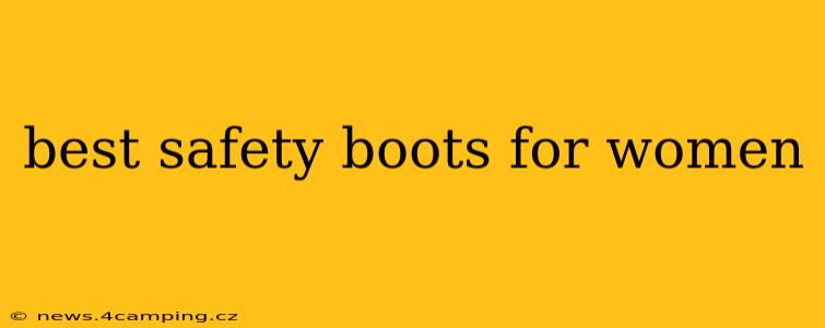 best safety boots for women